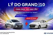 LÝ DO GRAND i10 CHINH PHỤC MỌI NHU CẦU