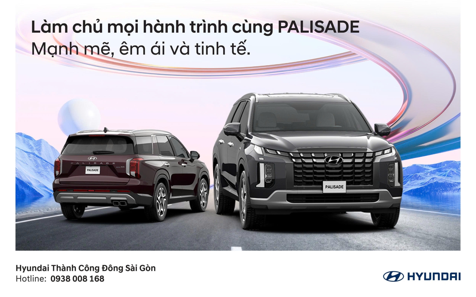 LÀM CHỦ MỌI HÀNH TRÌNH CÙNG PALISADE LÀM CHỦ MỌI HÀNH TRÌNH CÙNG PALISADE