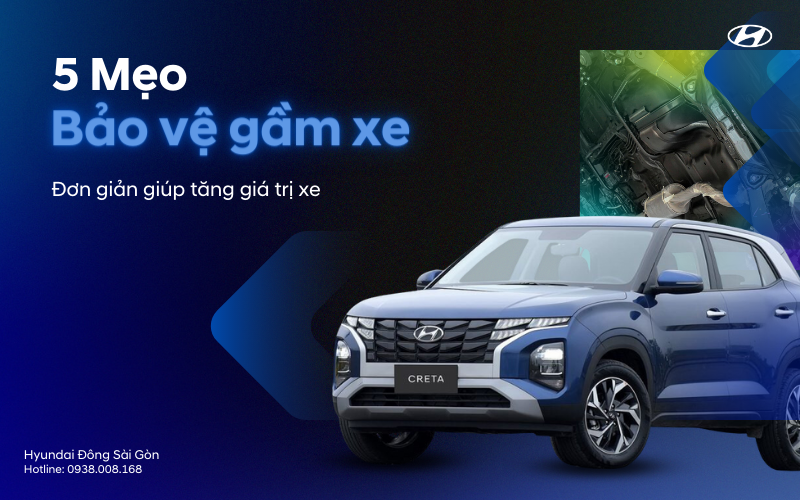 5 mẹo đơn giản bảo vệ gầm xe lâu bền